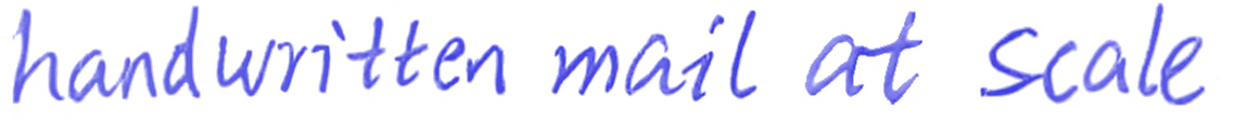 handwritten mail at scale